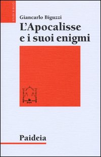 L'Apocalisse e i suoi enigmi