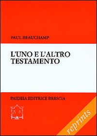 L'uno e l'altro Testamento. Saggio di lettura