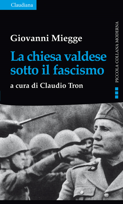 La chiesa valdese sotto il fascismo