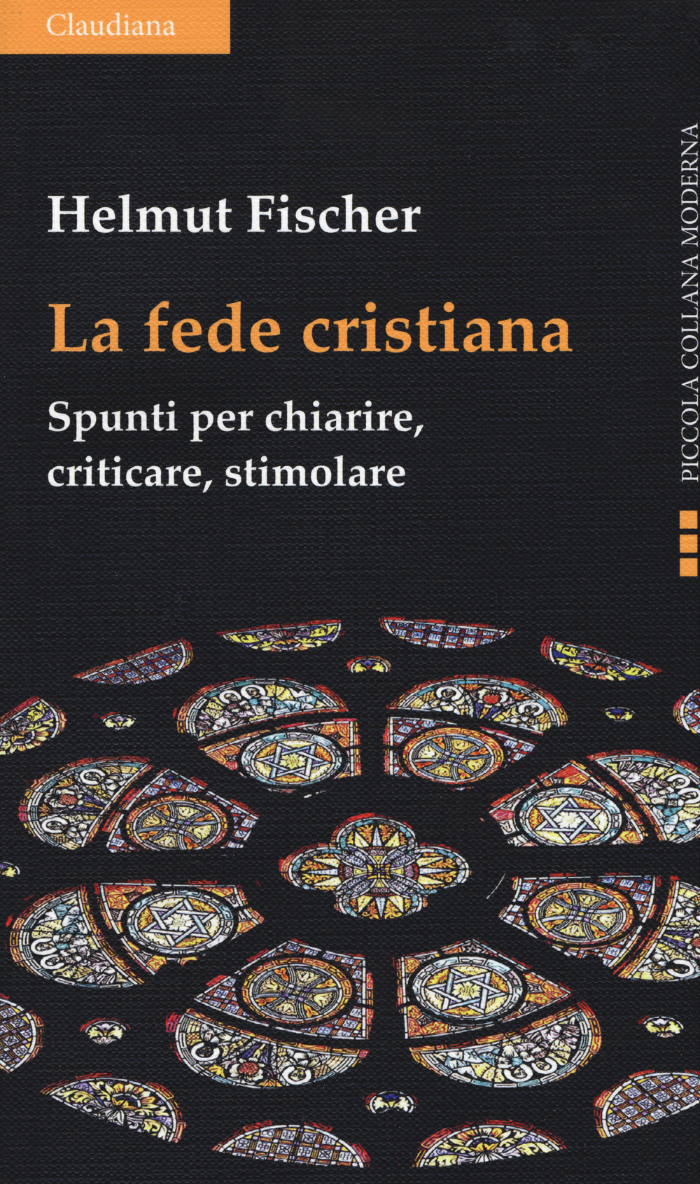 La fede cristiana. Spunti per chiarire, criticare, stimolare