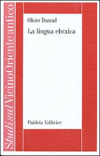 La lingua ebraica. Profilo storico-strutturale