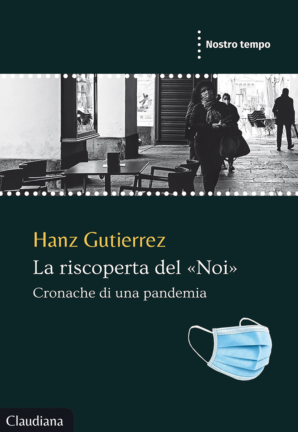 La riscoperta del «Noi». Cronache di una pandemia