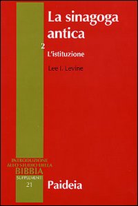 La sinagoga antica. Vol. 2: L'istituzione