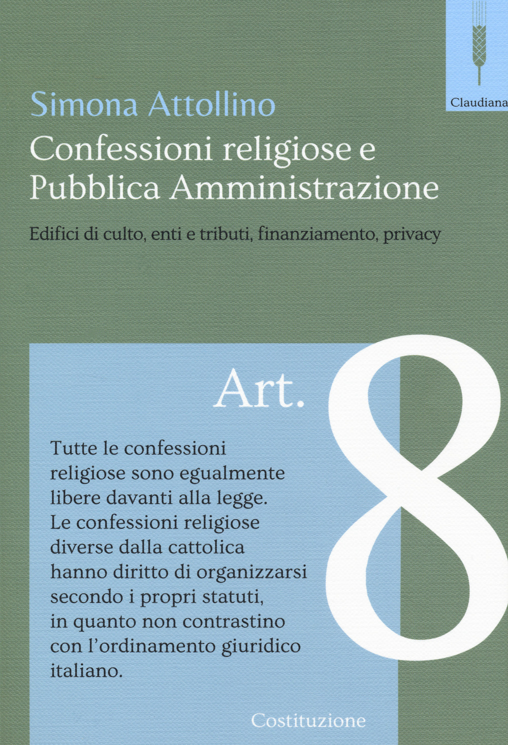 Le confessioni religiose e la pubblica amministrazione. Edifici di culto, …