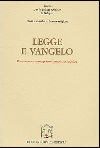 Legge e Vangelo. Discussione su una legge fondamentale per la …