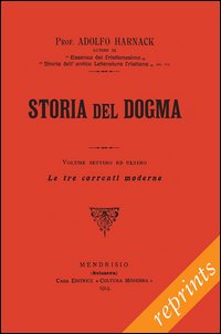 Manuale di storia del dogma (rist. anast. 1914). Vol. 7: …