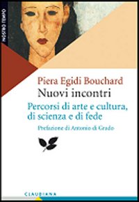 Nuovi incontri. Percorsi di arte e cultura, di scienza e …