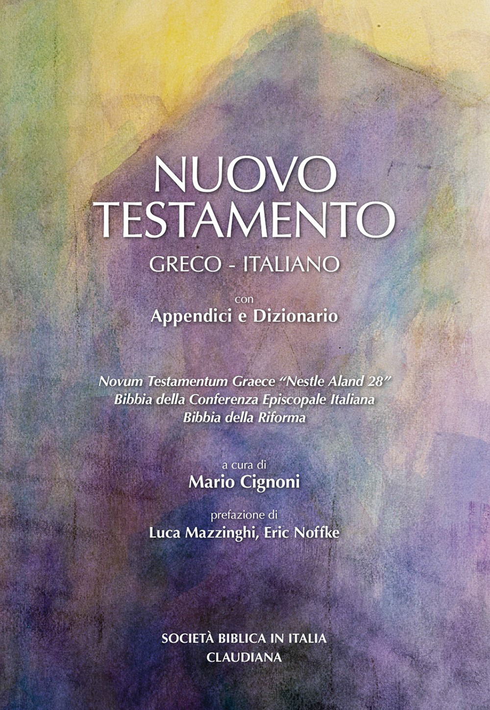 Nuovo Testamento Testo greco e italiano. Versioni in italiano della …