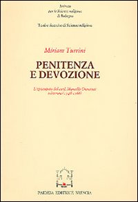 Penitenza e devozione. L'episcopato del cardinale Marcello Crescenzi a Ferrara …