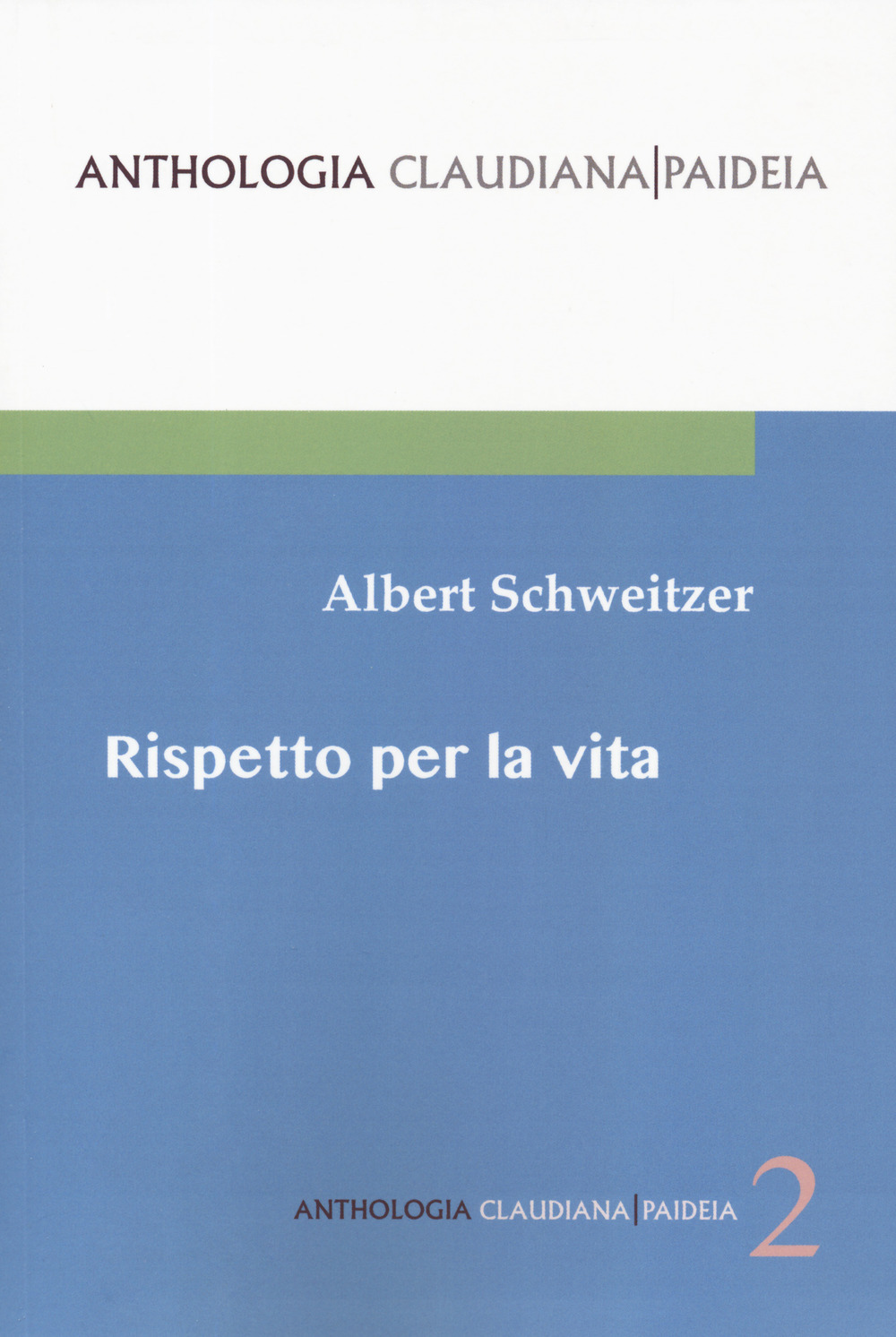 Rispetto per la vita. Gli scritti più importanti di un …