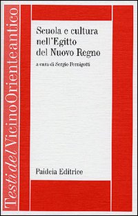 Scuola e cultura nell'Egitto del Nuovo Regno. Le «miscellanee neo-egiziane»