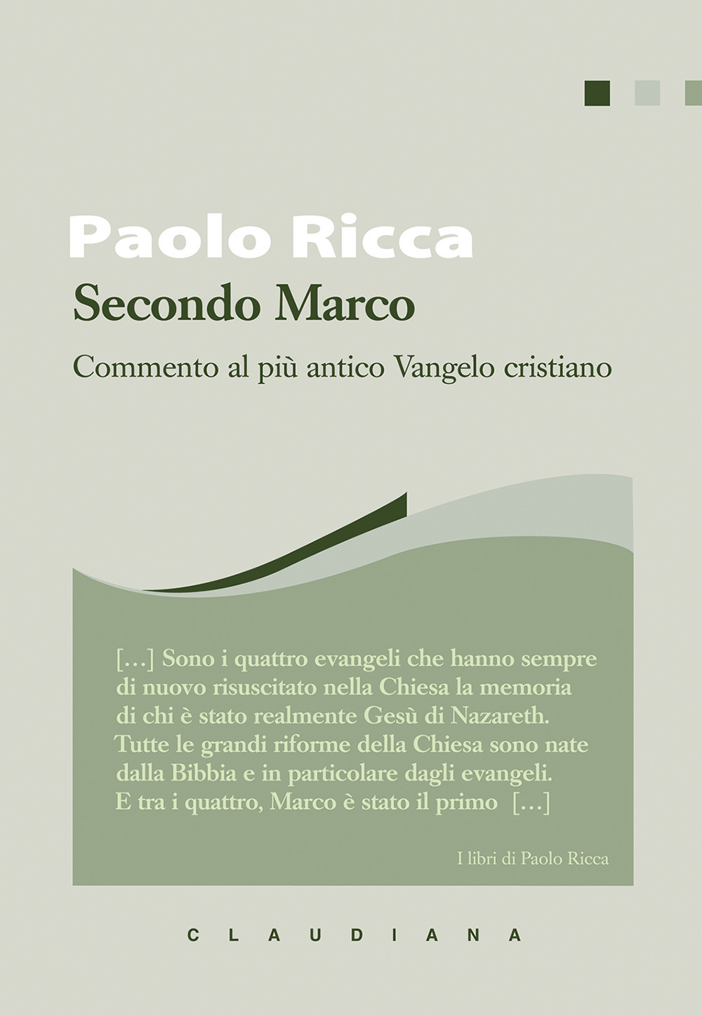 Secondo Marco. Commento al più antico Vangelo cristiano