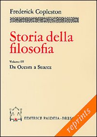 Storia della filosofia. Vol. 3: Da Occam a Suárez