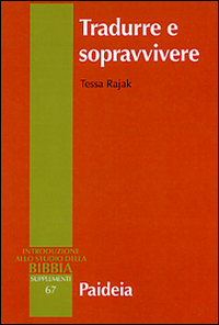 Tradurre e sopravvivere. La Bibbia greca della diaspora giudaica