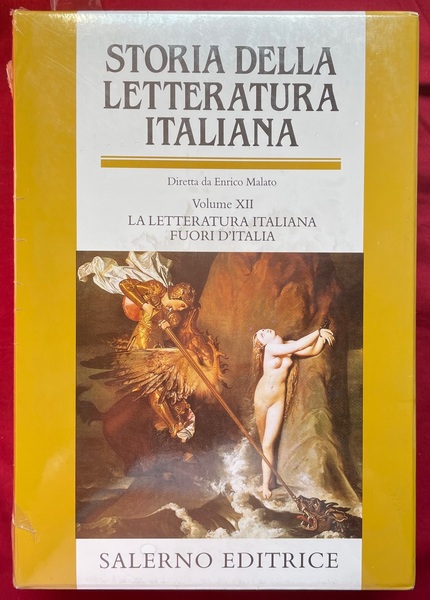 Storia della letteratura italiana, volume XII. La letteratura italiana fuori …