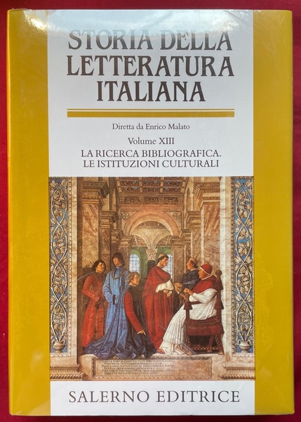 Storia della Letteratura Italiana, volume XIII. La ricerca bibliografica. Le …