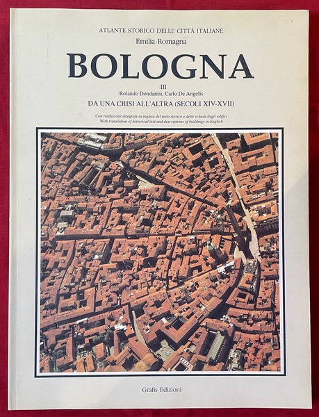 Bologna – Da una crisi all’altra (Secoli XIV-XVII)
