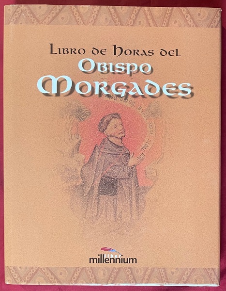 Libro de horas del Obispo Morgades (Libro d’ore del Vescovo …