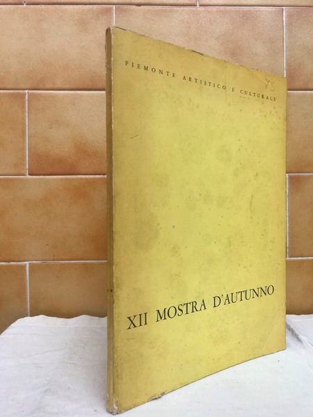 XII MOSTRA D' AUTUNNO DI ARTI FIGURATIVE.