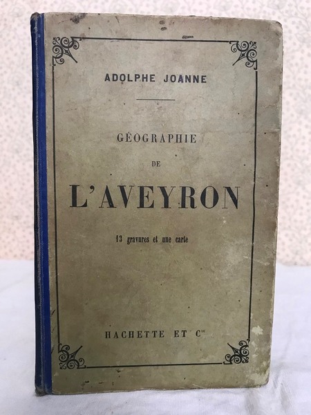 GEOGRAPHIE DU DEPARTEMENT DE L'AVEYRON