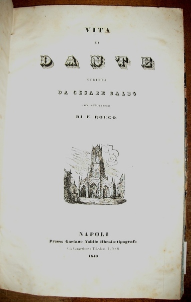 VITA DI DANTE scritta da Cesare Balbo con annotazioni di …