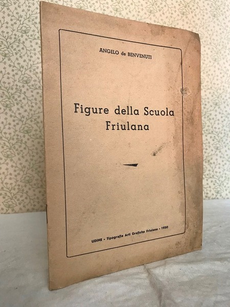 FIGURE DELLA SCUOLA FRIULANA