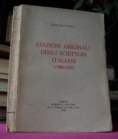 EDIZIONI ORIGINALI DI SCRITTORI ITALIANI (1900 - 1947)