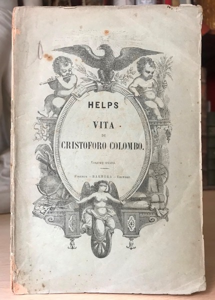 VITA DI CRISTOFORO COLOMBO scritta da Arturo Helps