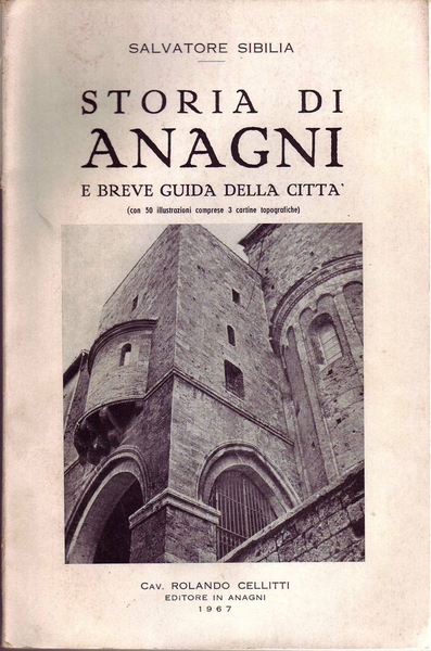 STORIA DI ANAGNI E BREVE GUIDA DELLA CITT