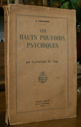 LES HAUTS POUVOIRS PSYCHIQUES PAR LA PRATIQUE YOGA