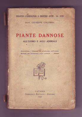 PIANTE DANNOSE ALL' UOMO E AGLI ANIMALI. Descrizione. Sintomi che …