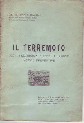 IL TERREMOTO. Segni Precursori, Effetti, Cause, Norme Preventive.