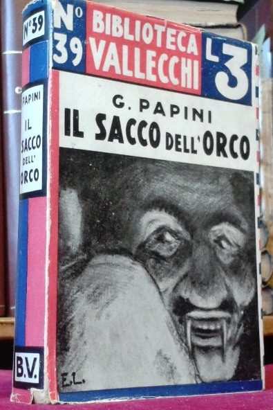 IL SACCO DELL'ORCO. Prefazione di Allodoli.