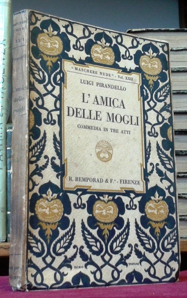 L'AMICA DELLE MOGLI. Commedia in tre atti.