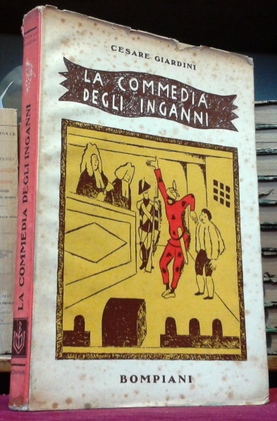 LA COMMEDIA DEGLI INGANNI. Con Arlecchino Re degli Azzeccagarbugli