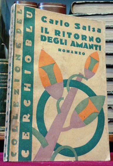 IL RITORNO DEGLI AMANTI. Romanzo.