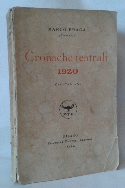 CRONACHE TEATRALI 1920 con 28 ritratti