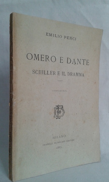 OMERO E DANTE - SCHILLER E IL DRAMMA - Conferenze