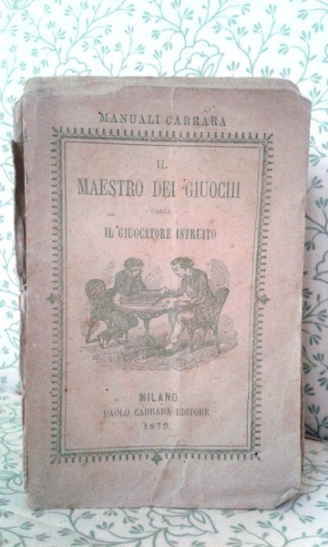 MAESTRO DEI GIUOCHI ossia il giuocatore istruto nel Bigliardo, nel …