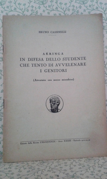 ARRINGA IN DIFESA DELLO STUDENTE CHE TENTO' DI AVVELENARE I …