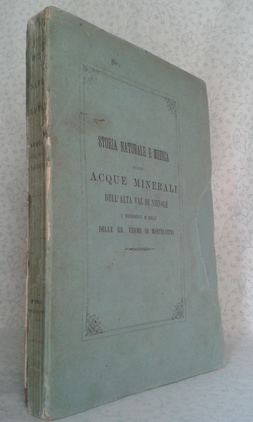 STORIA NATURALE E MEDICA DELLE ACQUE MINERALI DELL'ALTA VAL DI …