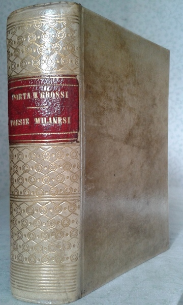 POESIE MILANESI DI CARLO PORTA E TOMASO GROSSI CON ALCUNE …