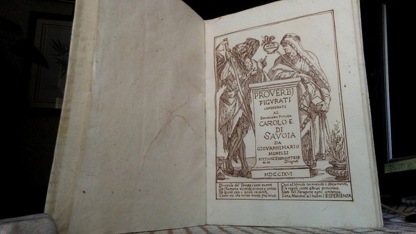 PROVERBJ FIGURATI consegrati al Serenissimo Principe Carolo E. di Savoia …