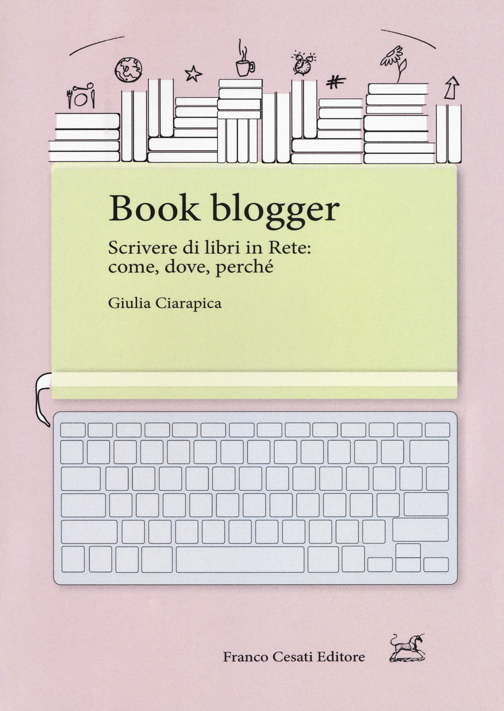 Book blogger. Scrivere di libri in rete: come, dove, perché