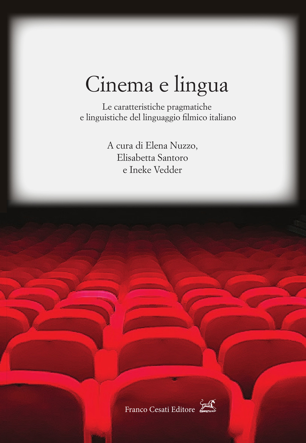 Cinema e lingua. Le caratteristiche pragmatiche e linguistiche del linguaggio …