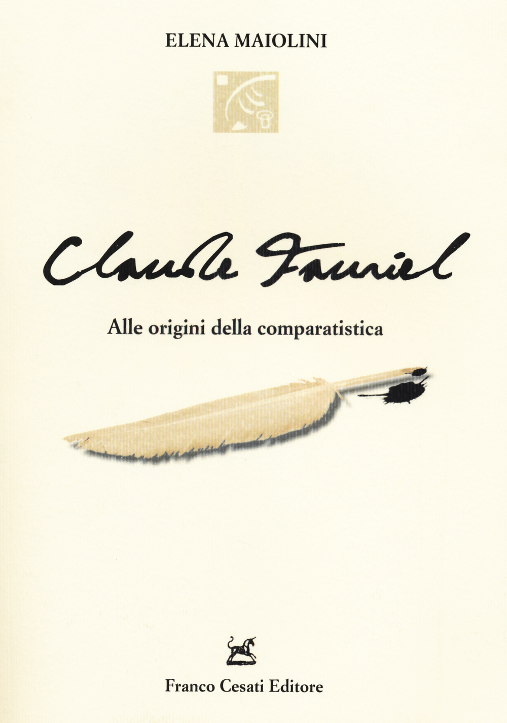 Claude Fauriel. Alle origini della comparatistica