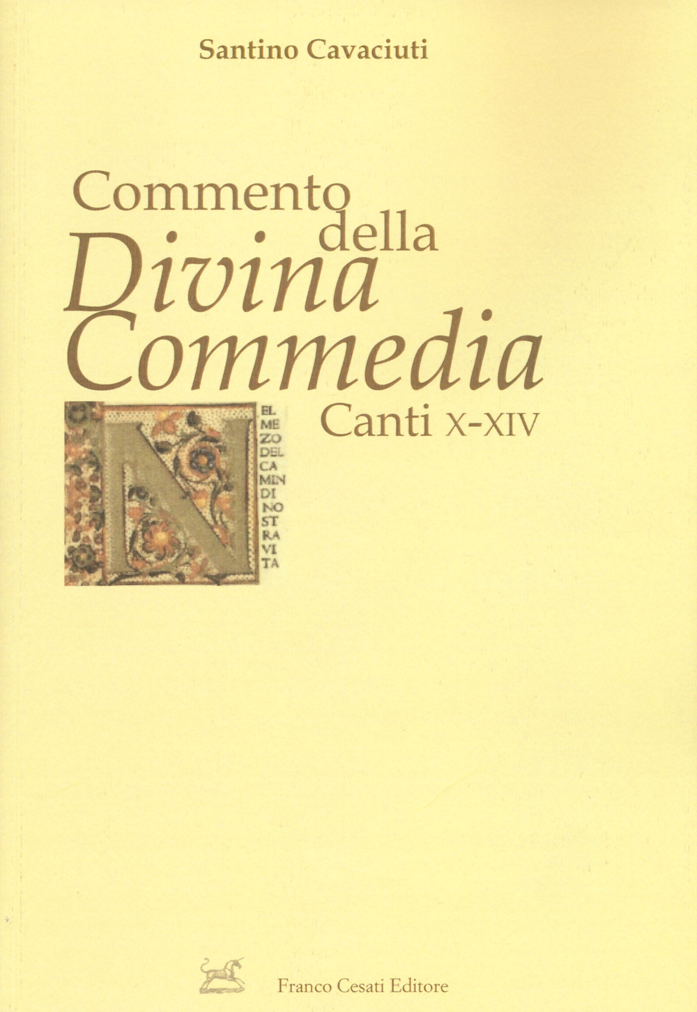 Commento della «Divina Commedia». Canti X-XIV