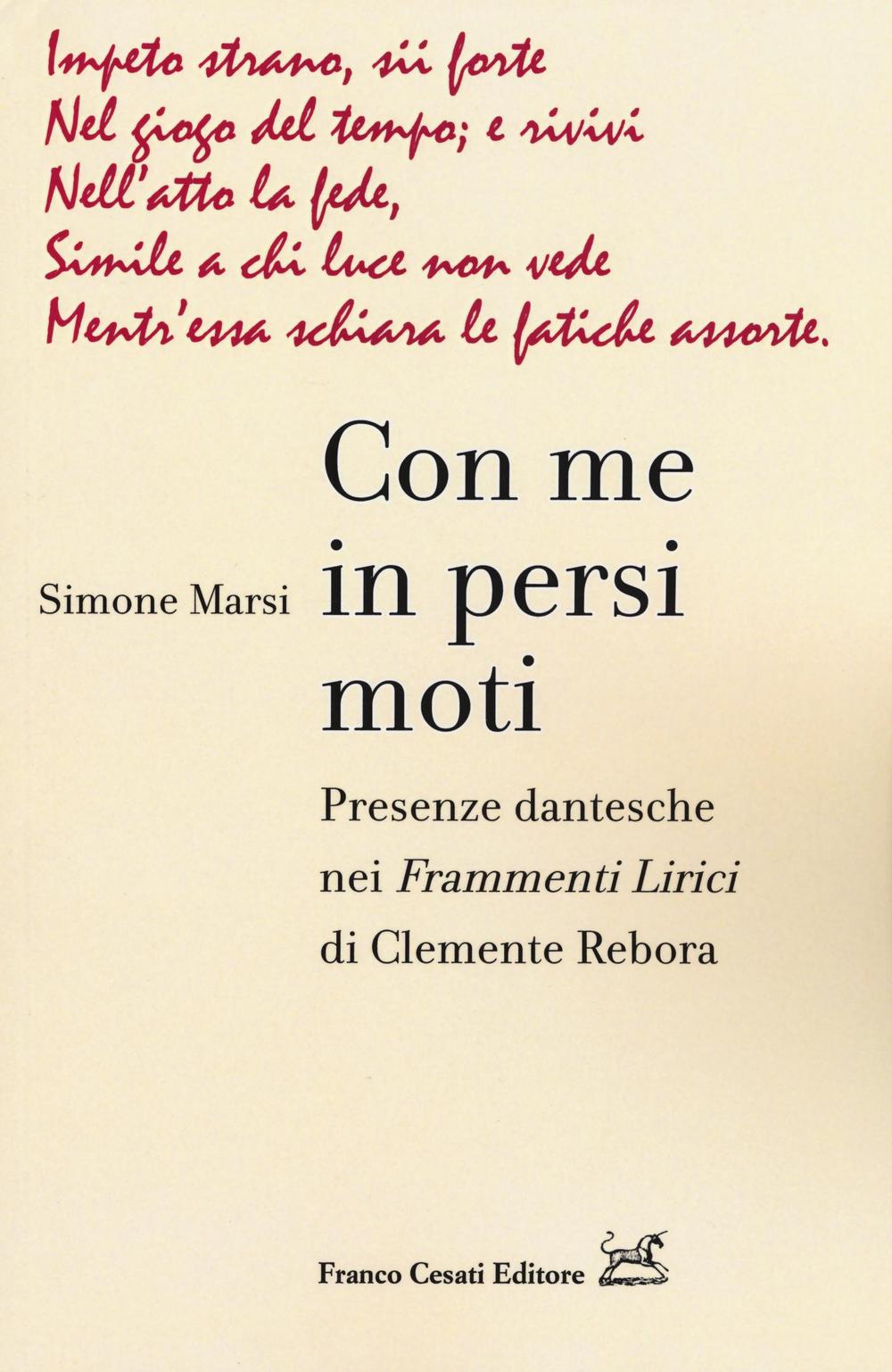 Con me in persi moti. Presenze dantesche nei «Frammenti lirici» …