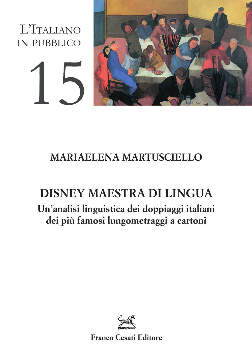 Disney maestra di lingua. Un'analisi linguistica dei doppiaggi italiani dei …