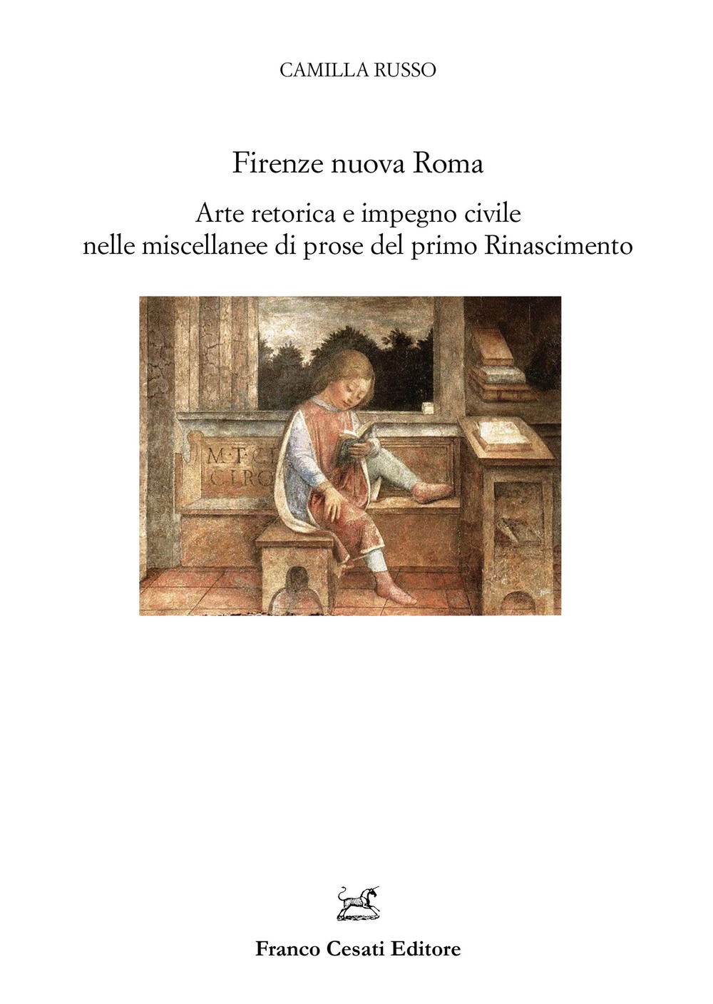 Firenze nuova Roma. Arte retorica e impegno civile nelle miscellanee …
